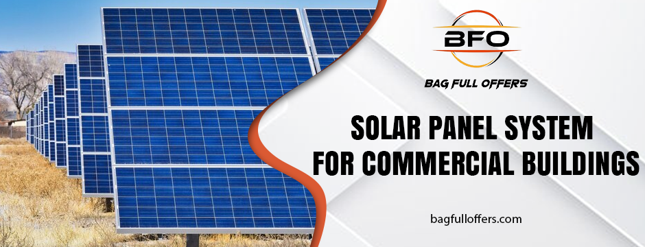 solar panel system for commercial buildings